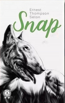 Снап - Эрнест Сетон-Томпсон